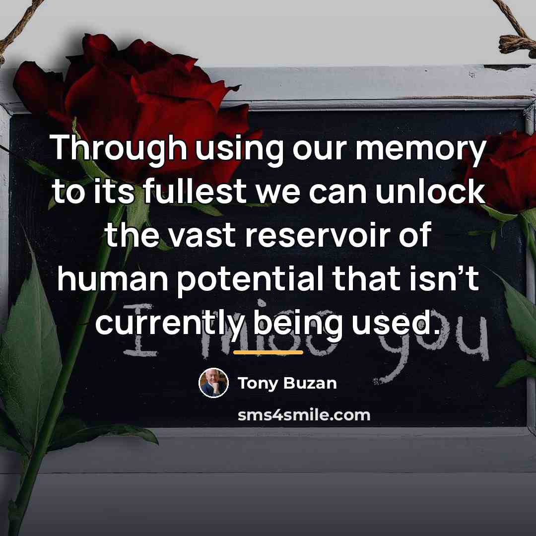 “Through using our memory to its fullest we can unlock…” quote by Tony Buzan