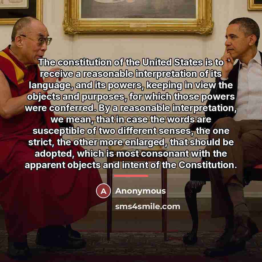 “The constitution of the United States is to receive a…” quote by Anonymous