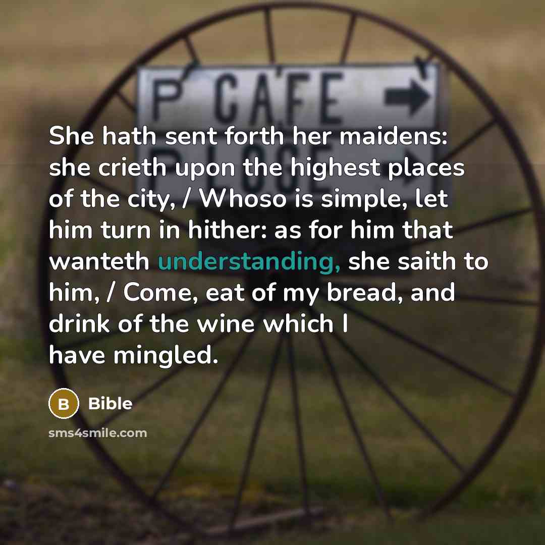 “She hath sent forth her maidens: she crieth upon the…” quote by Bible