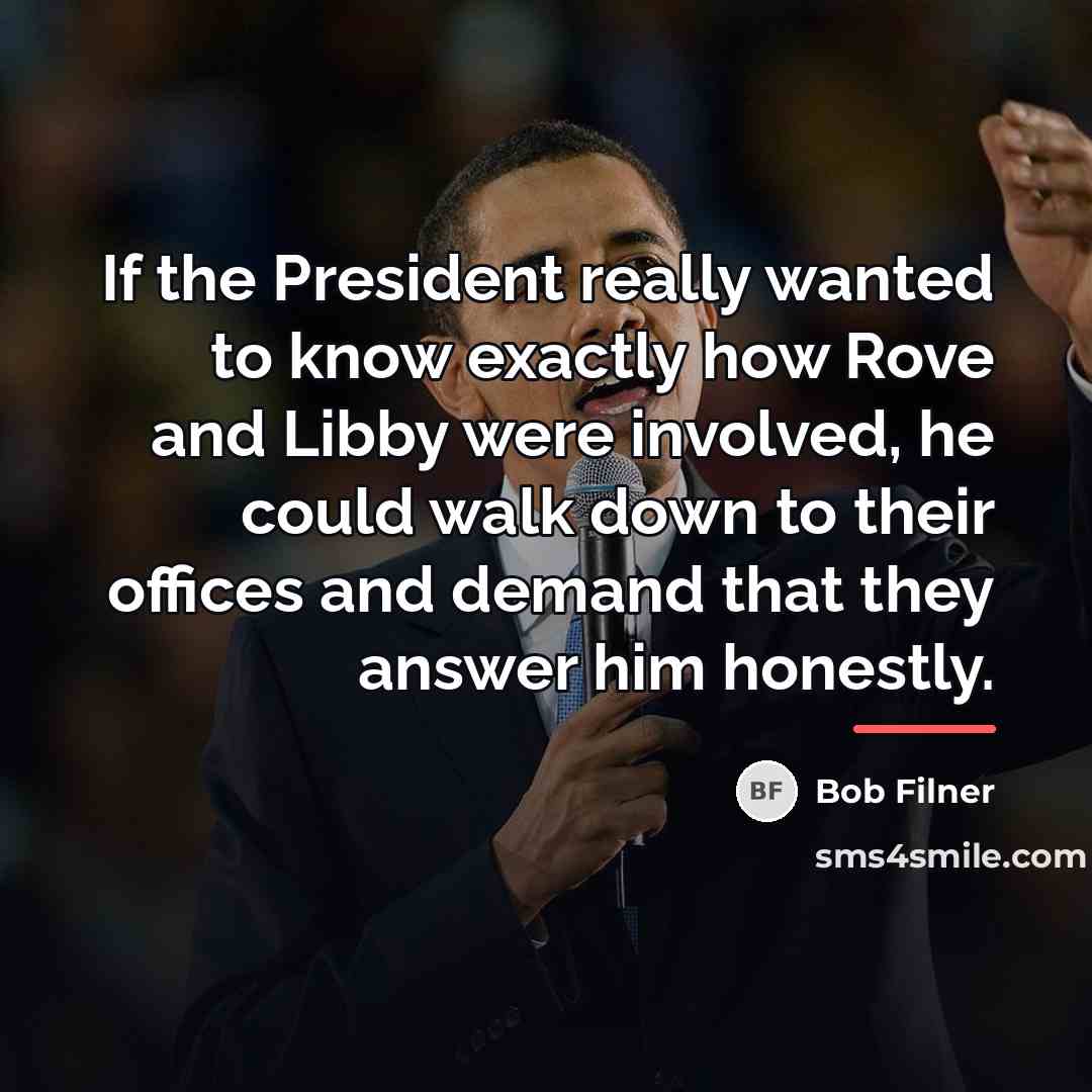 “If the President really wanted to know exactly how Rove…” quote by Bob Filner