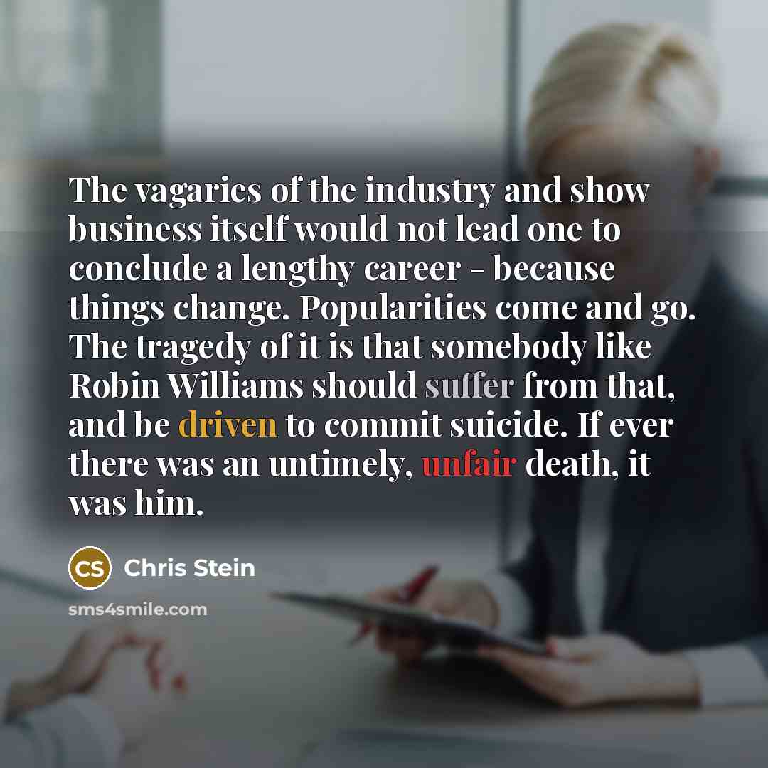 “The vagaries of the industry and show business itself would…” quote by Chris Stein