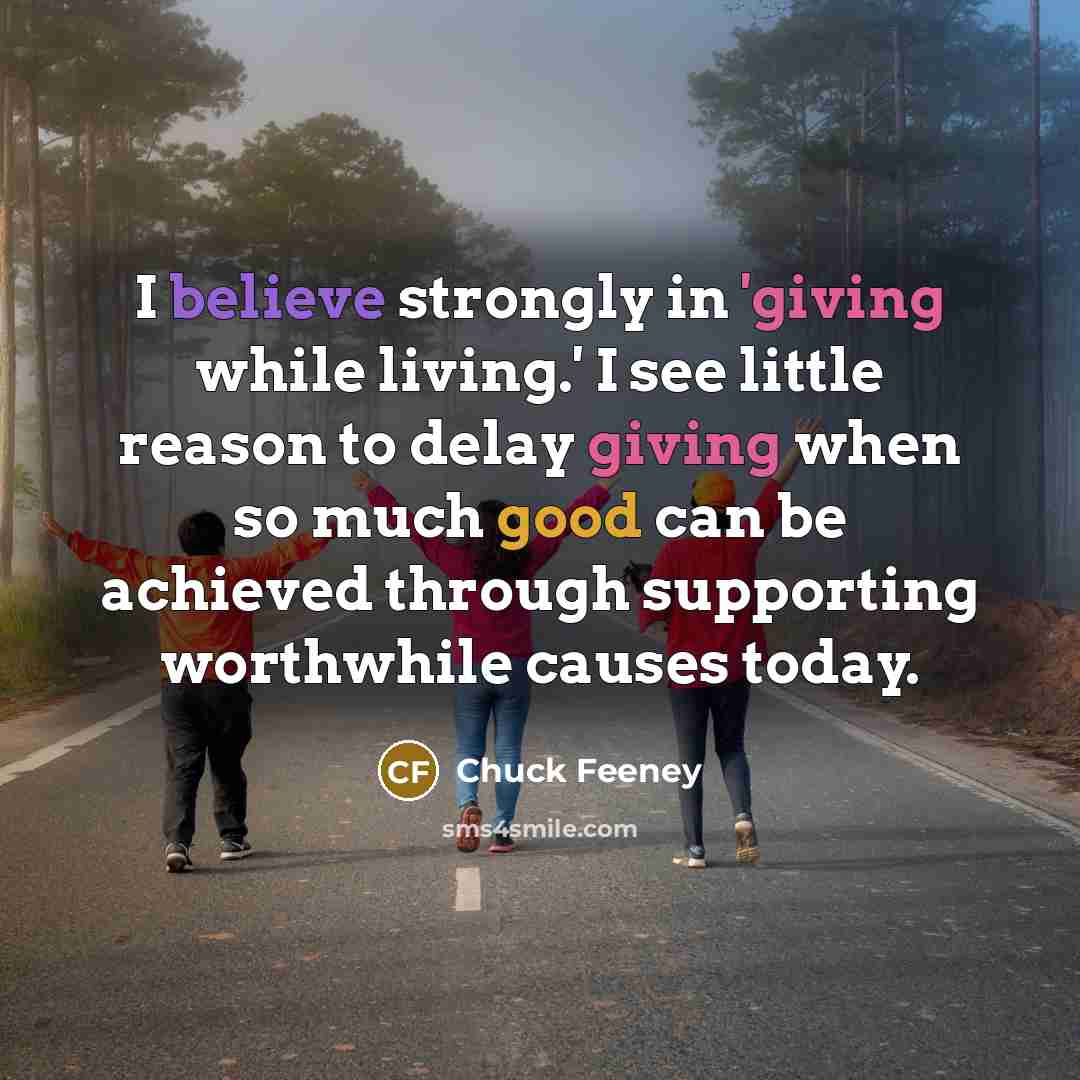 “I believe strongly in 'giving while living.' I see little…” quote by Chuck Feeney