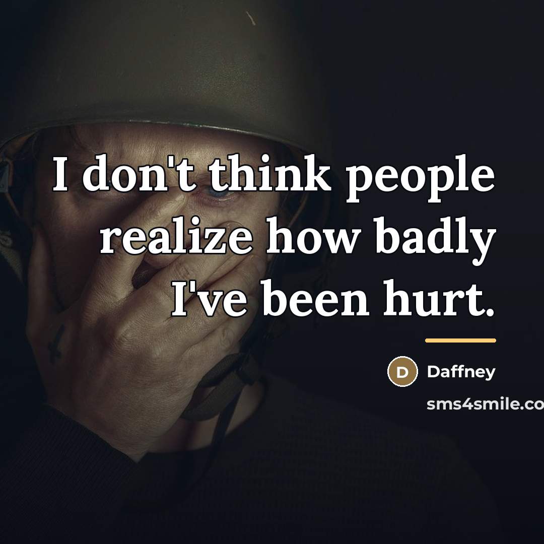 “I don't think people realize how badly I've been hurt.…” quote by Daffney