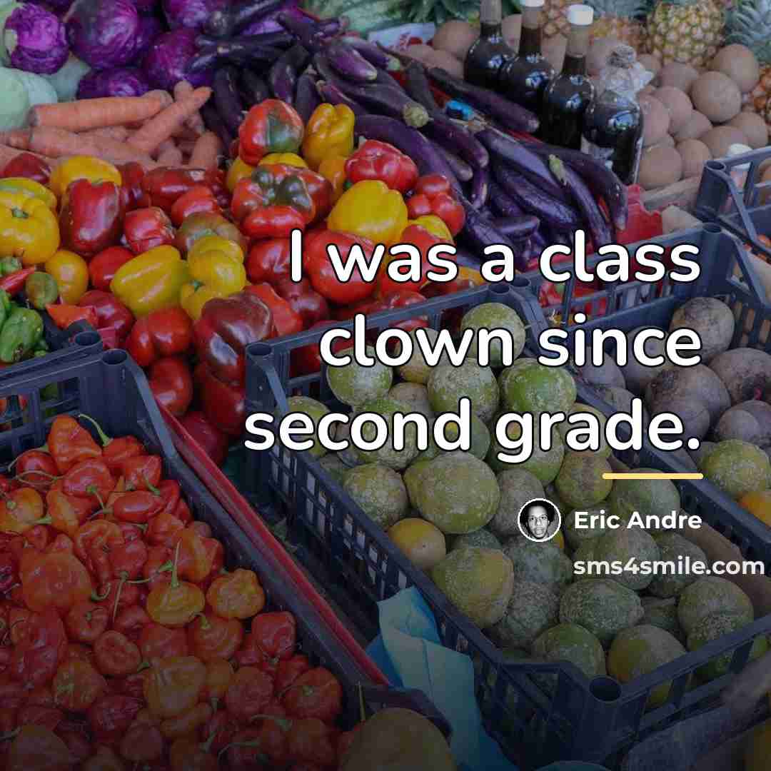 “I was a class clown since second grade.…” quote by Eric Andre