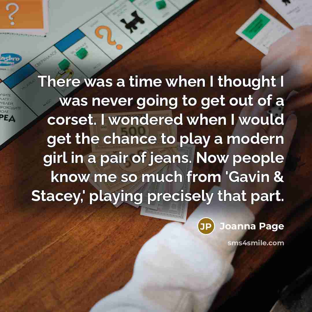 “There was a time when I thought I was never…” quote by Joanna Page