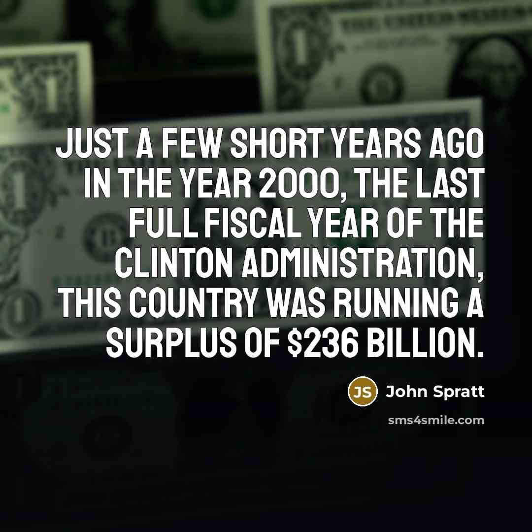 “Just a few short years ago in the year 2000,…” quote by John Spratt