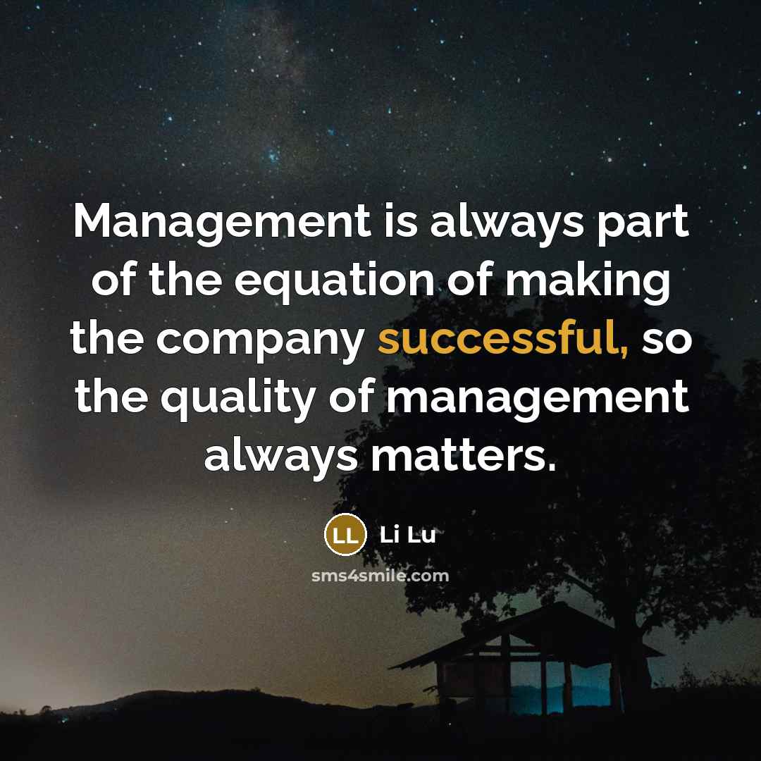 “Management is always part of the equation of making the…” quote by Li Lu