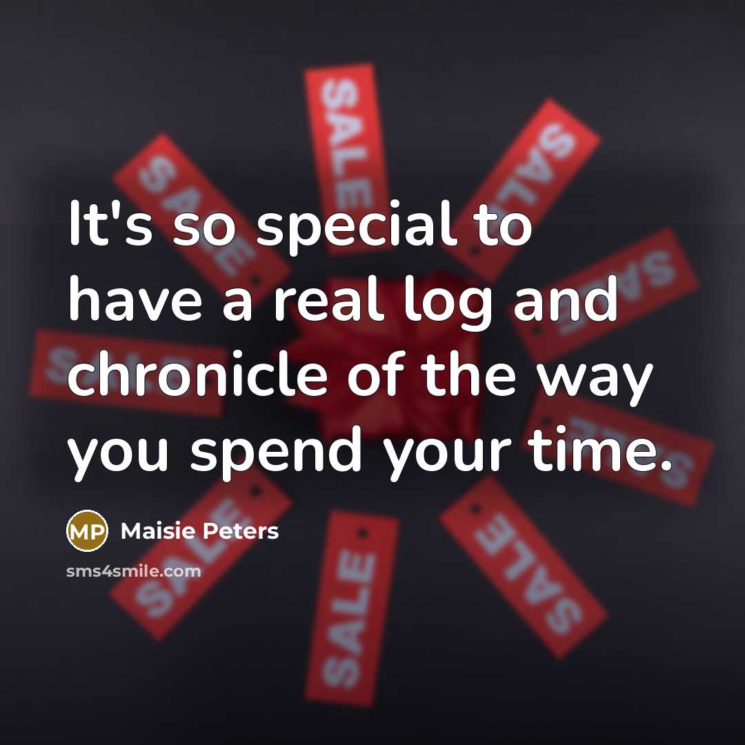 “It's so special to have a real log and chronicle…” quote by Maisie Peters
