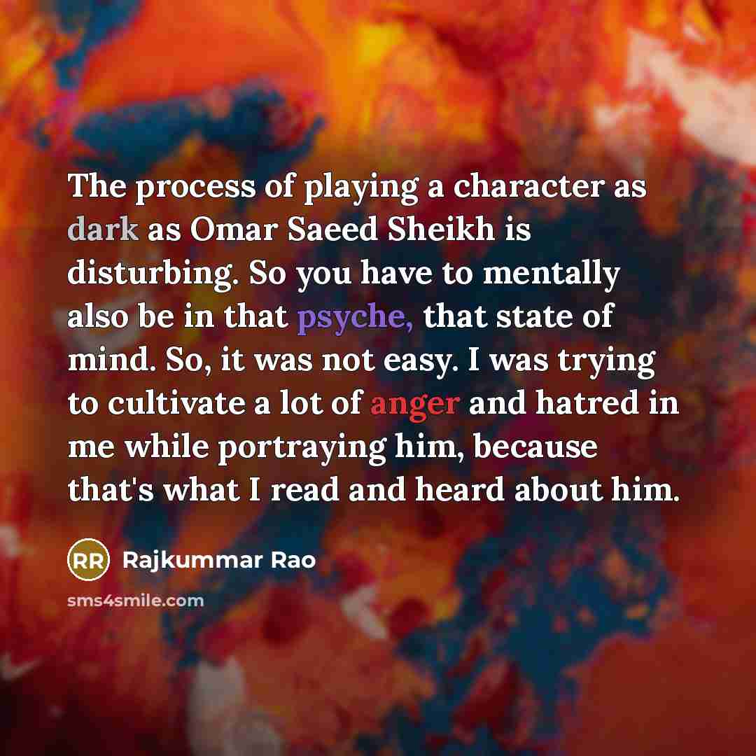 “The process of playing a character as dark as Omar…” quote by Rajkummar Rao