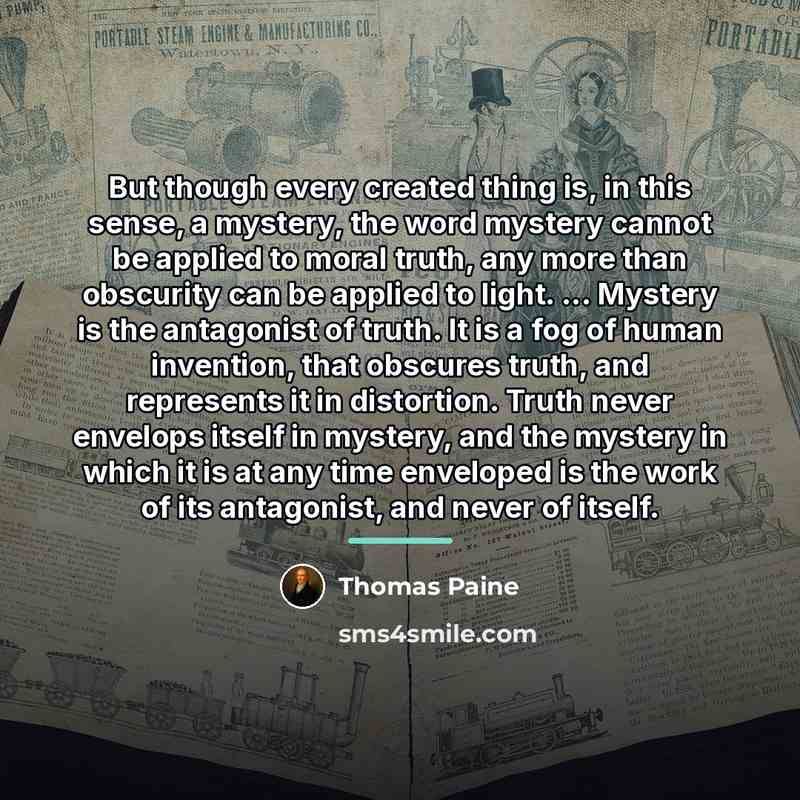 “But though every created thing is, in this sense, a…” quote by Thomas Paine