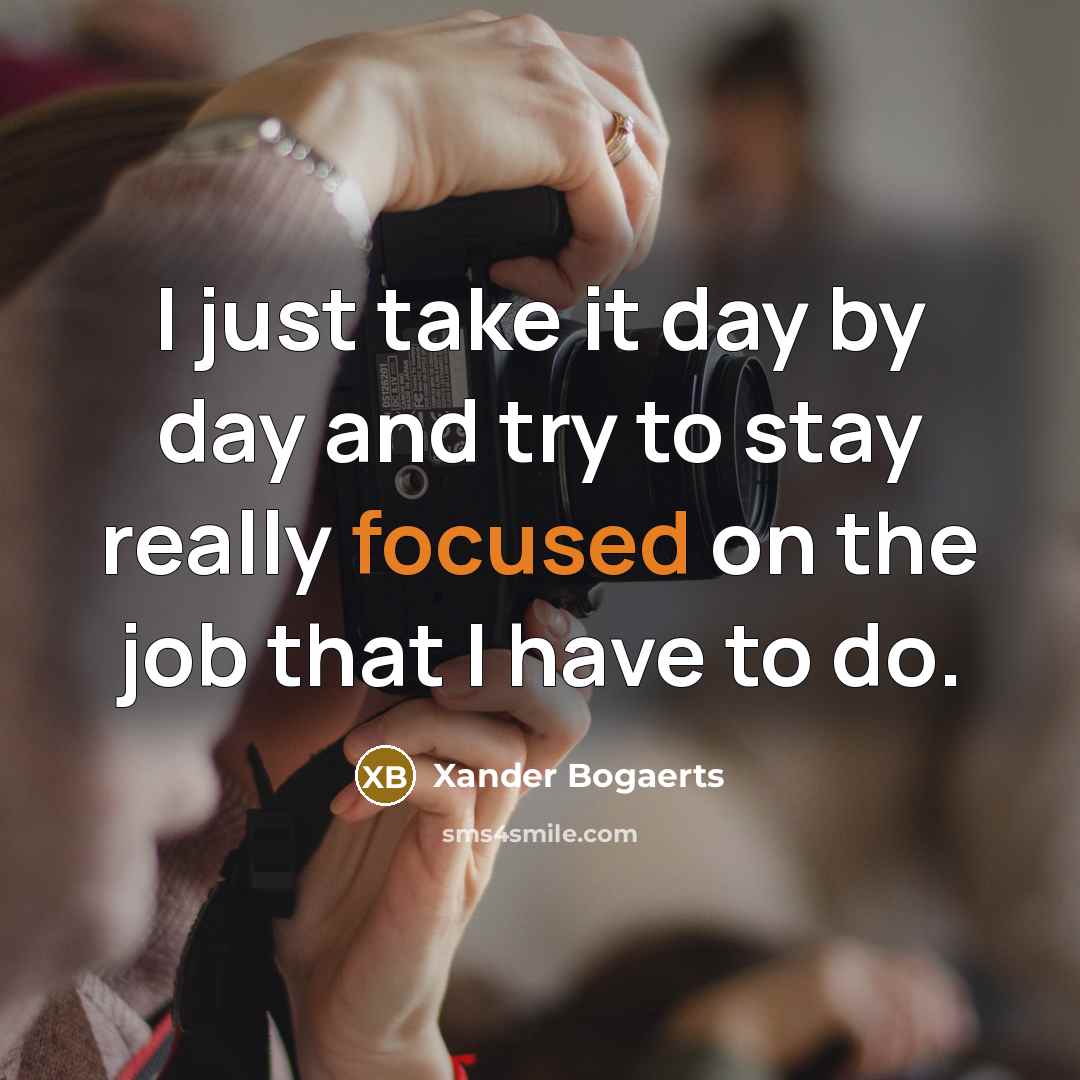 “I just take it day by day and try to…” quote by Xander Bogaerts