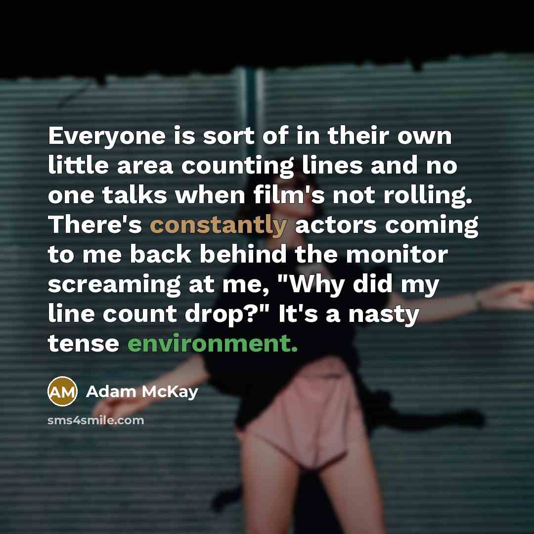 “Everyone is sort of in their own little area counting…” quote by Adam McKay