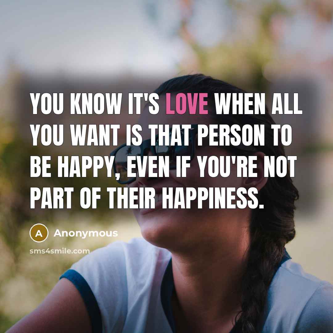 “You know it's love when all you want is that…” quote by Anonymous