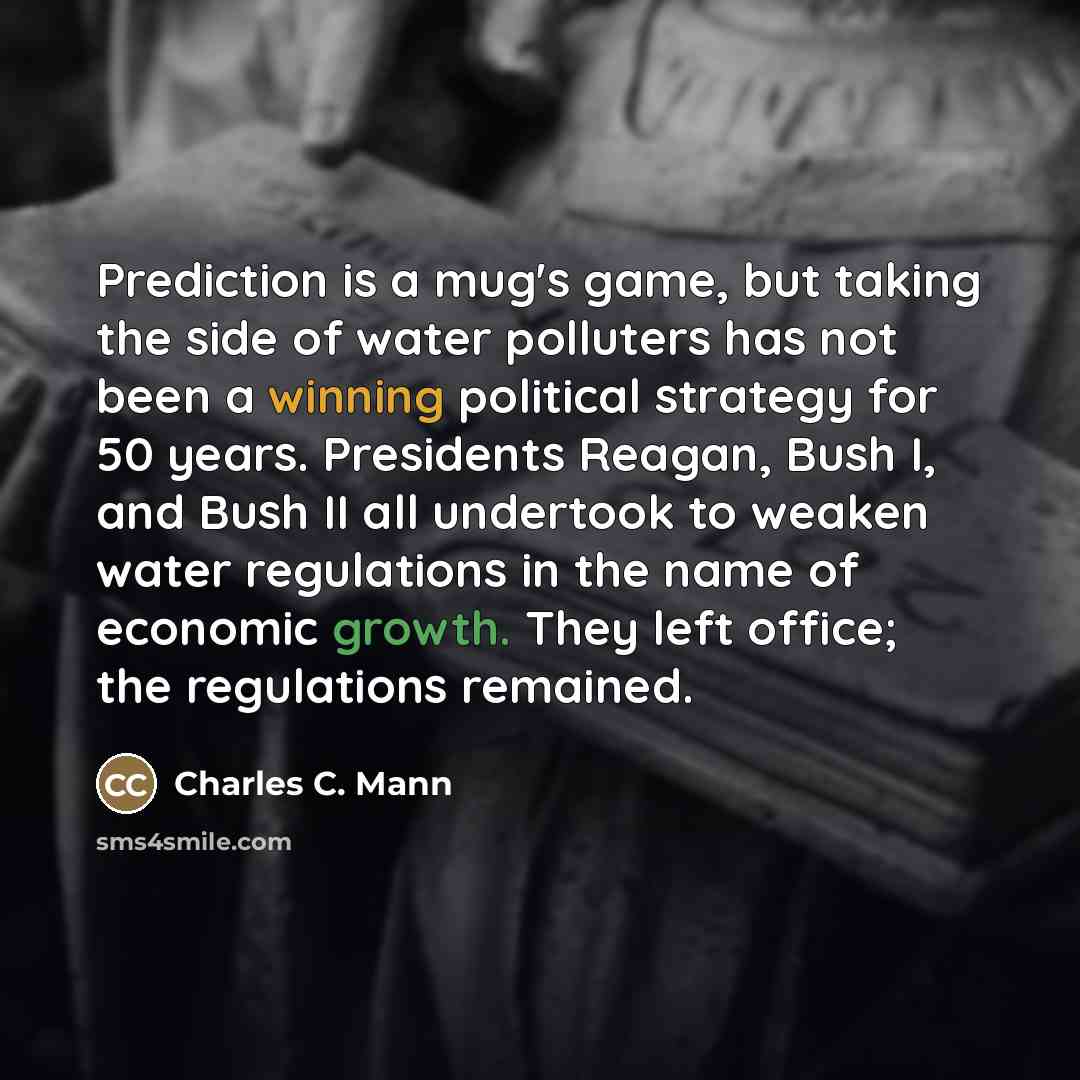 “Prediction is a mug's game, but taking the side of…” quote by Charles C. Mann