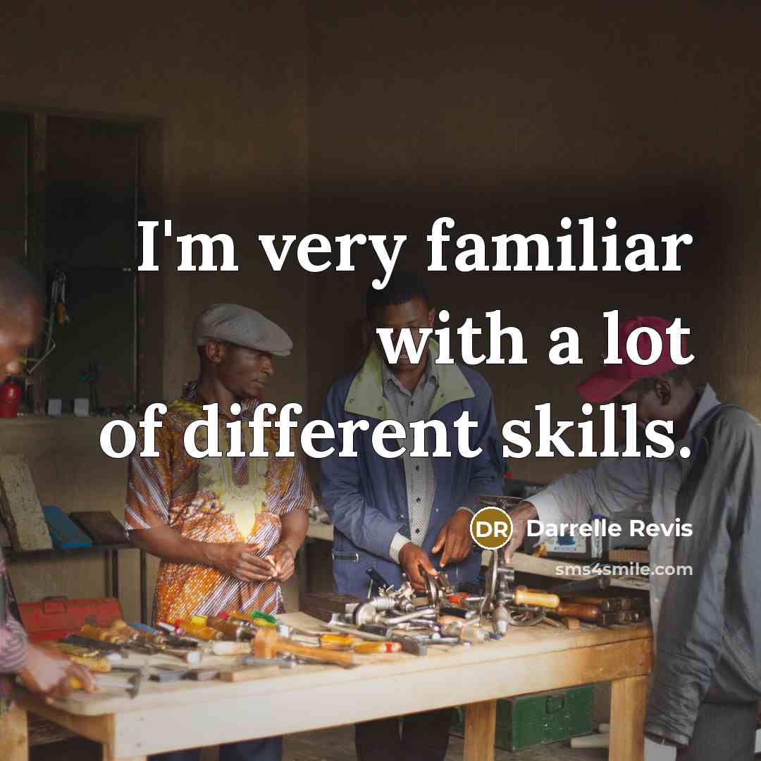 “I'm very familiar with a lot of different skills.…” quote by Darrelle Revis