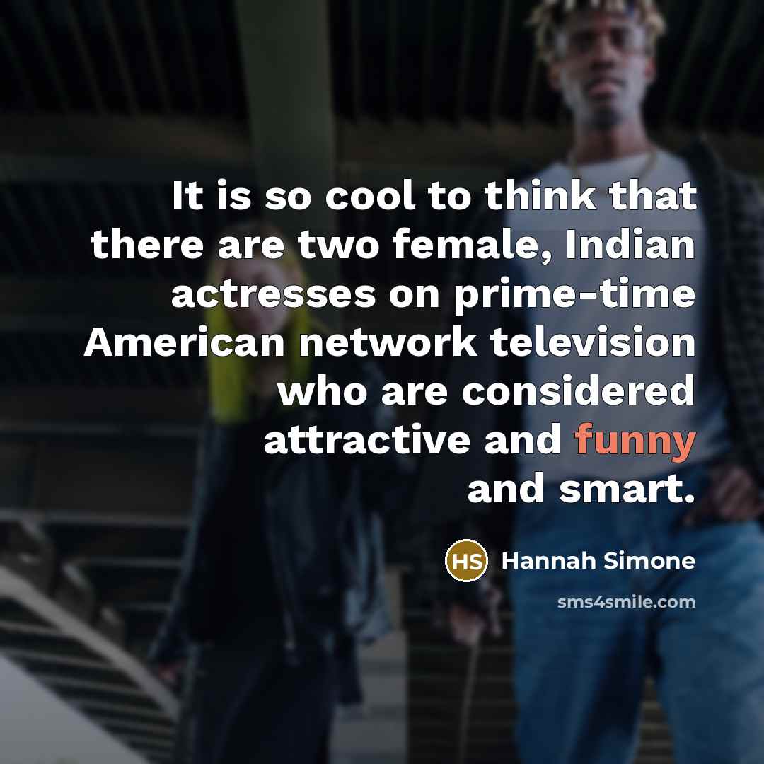 “It is so cool to think that there are two…” quote by Hannah Simone