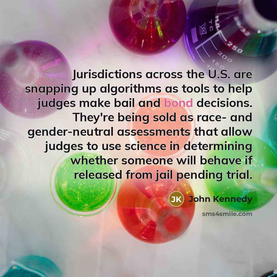 “Jurisdictions across the U.S. are snapping up algorithms as tools…” quote by John Kennedy