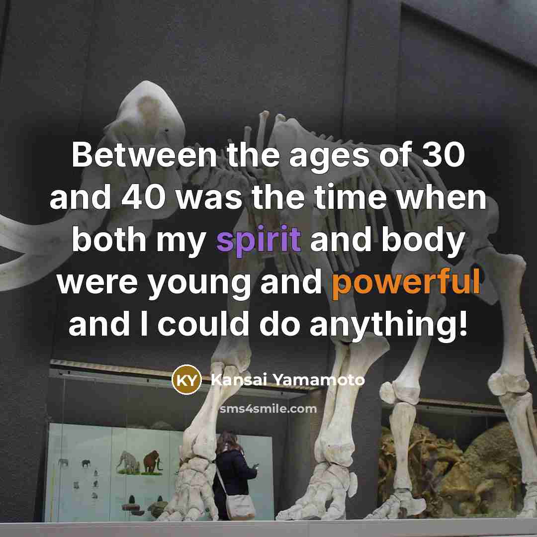 “Between the ages of 30 and 40 was the time…” quote by Kansai Yamamoto