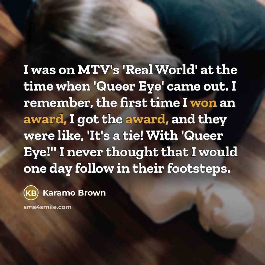 “I was on MTV's 'Real World' at the time when…” quote by Karamo Brown