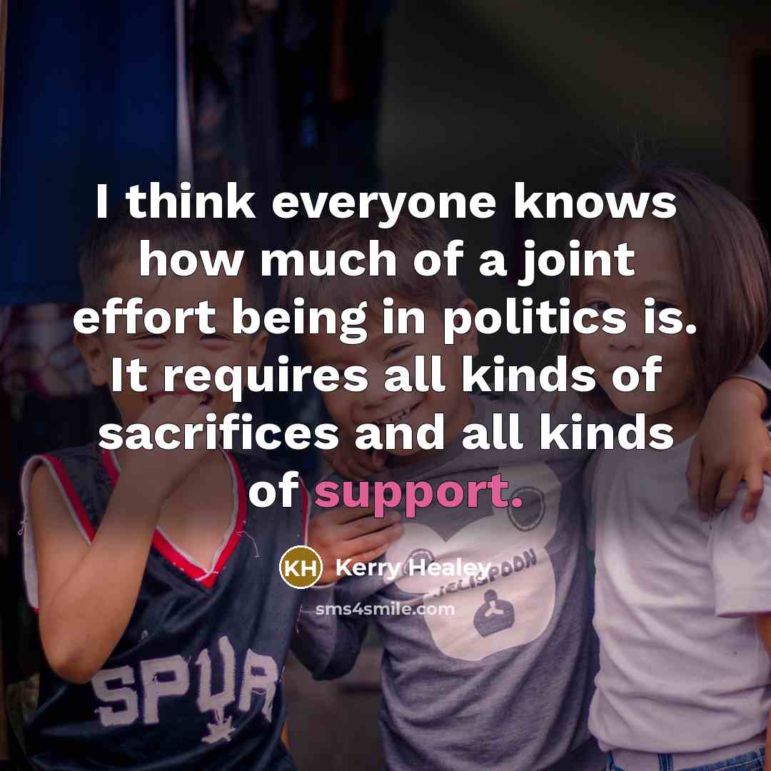 “I think everyone knows how much of a joint effort…” quote by Kerry Healey