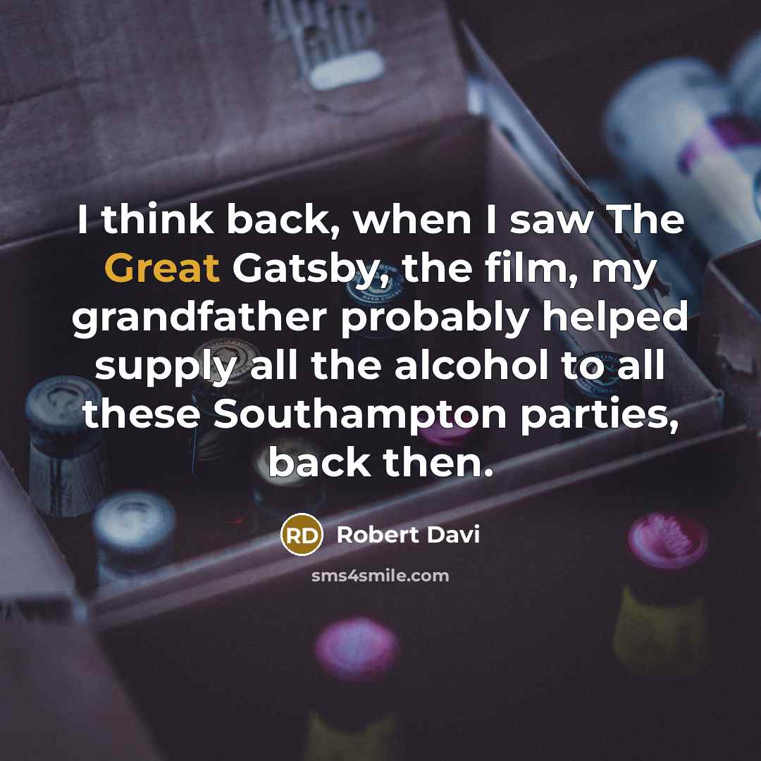 “I think back, when I saw The Great Gatsby, the…” quote by Robert Davi