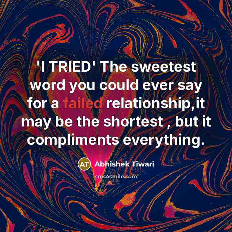 “'I TRIED' The sweetest word you could ever say for…” quote by Abhishek Tiwari