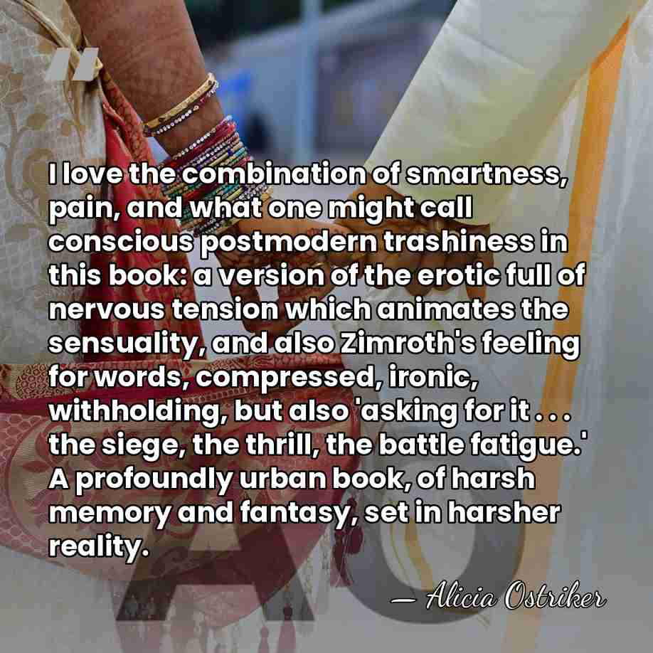 I love the combination of smartness, pain, and what one might call&hellip; - Alicia Ostriker