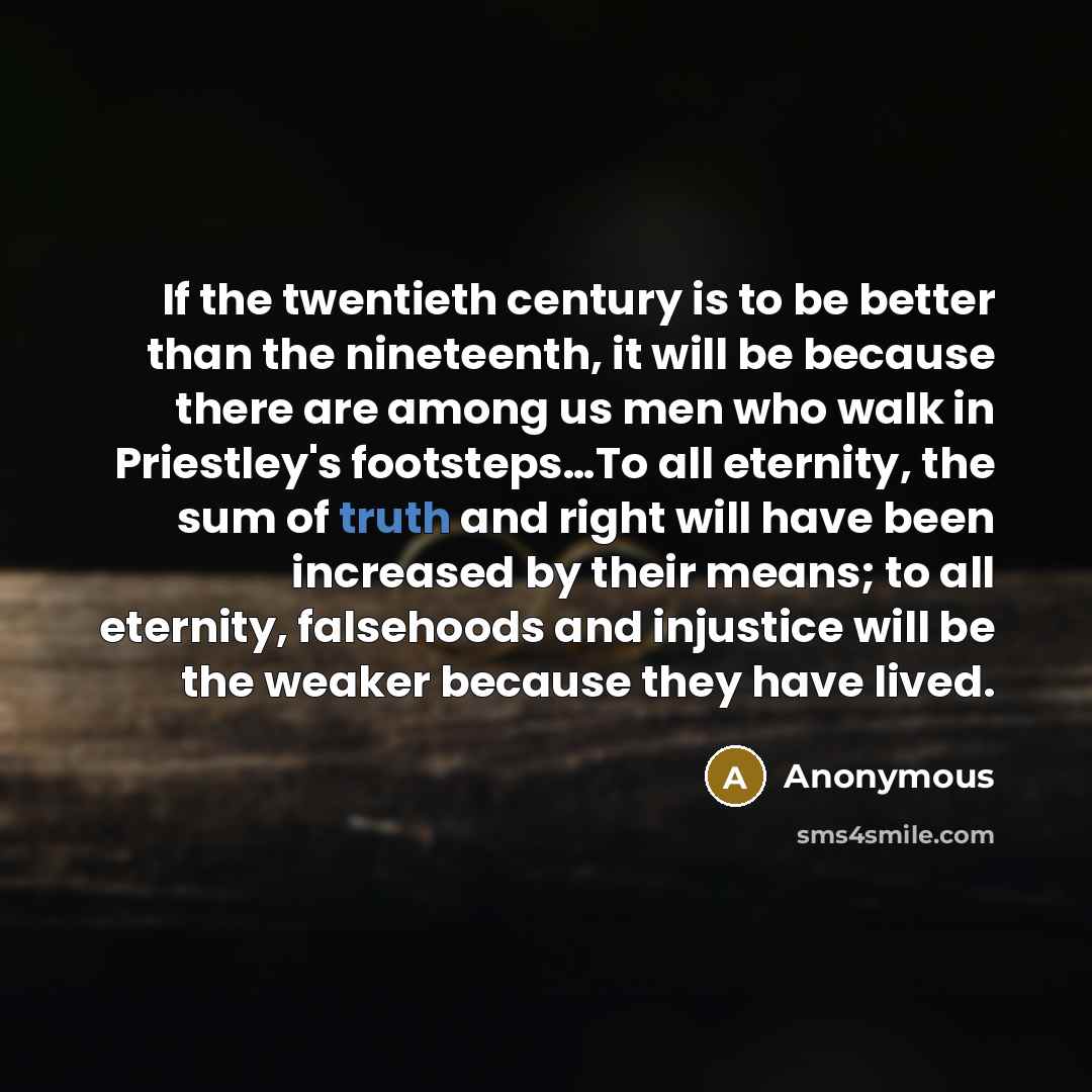 “If the twentieth century is to be better than the…” quote by Anonymous