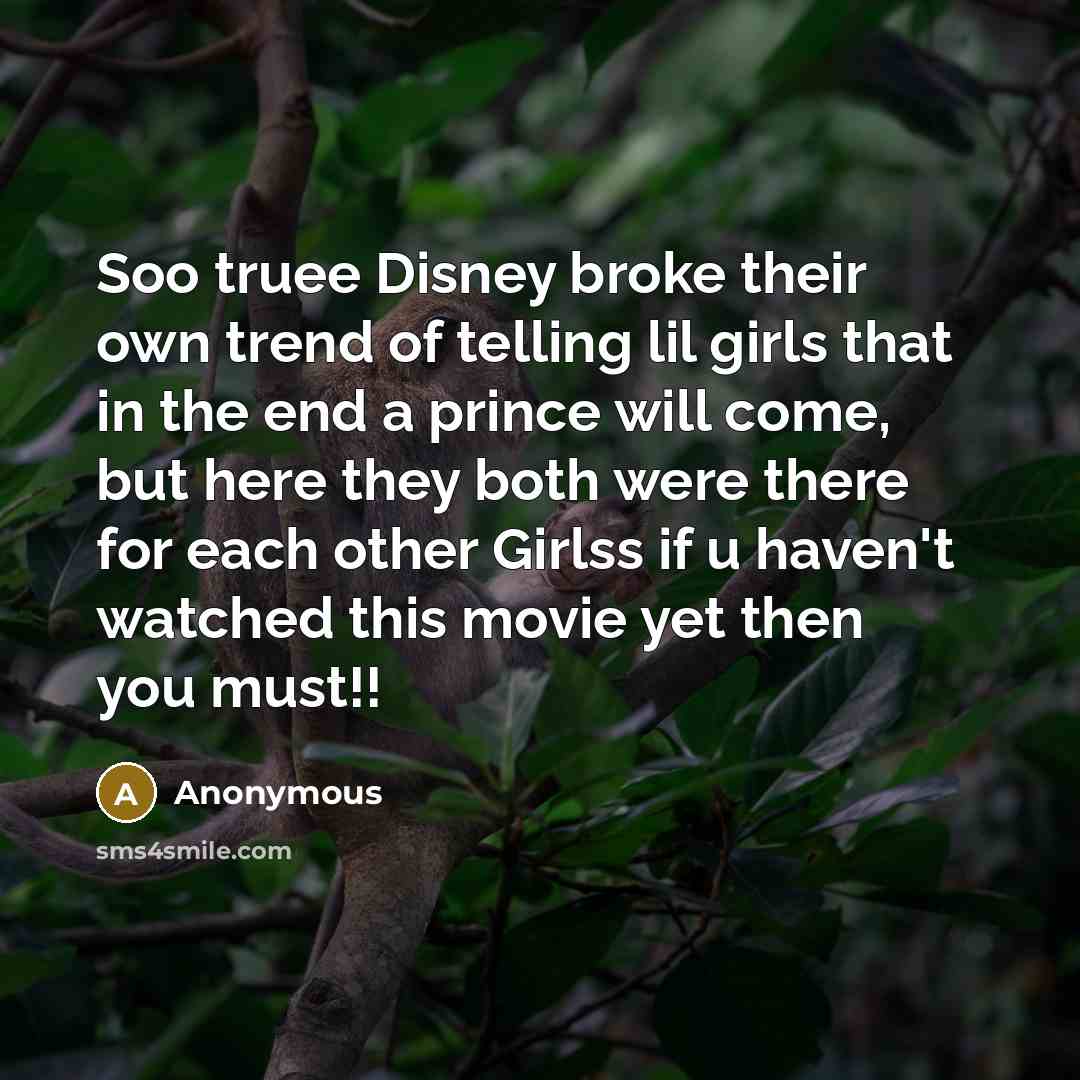 “Soo truee Disney broke their own trend of telling lil…” quote by Anonymous