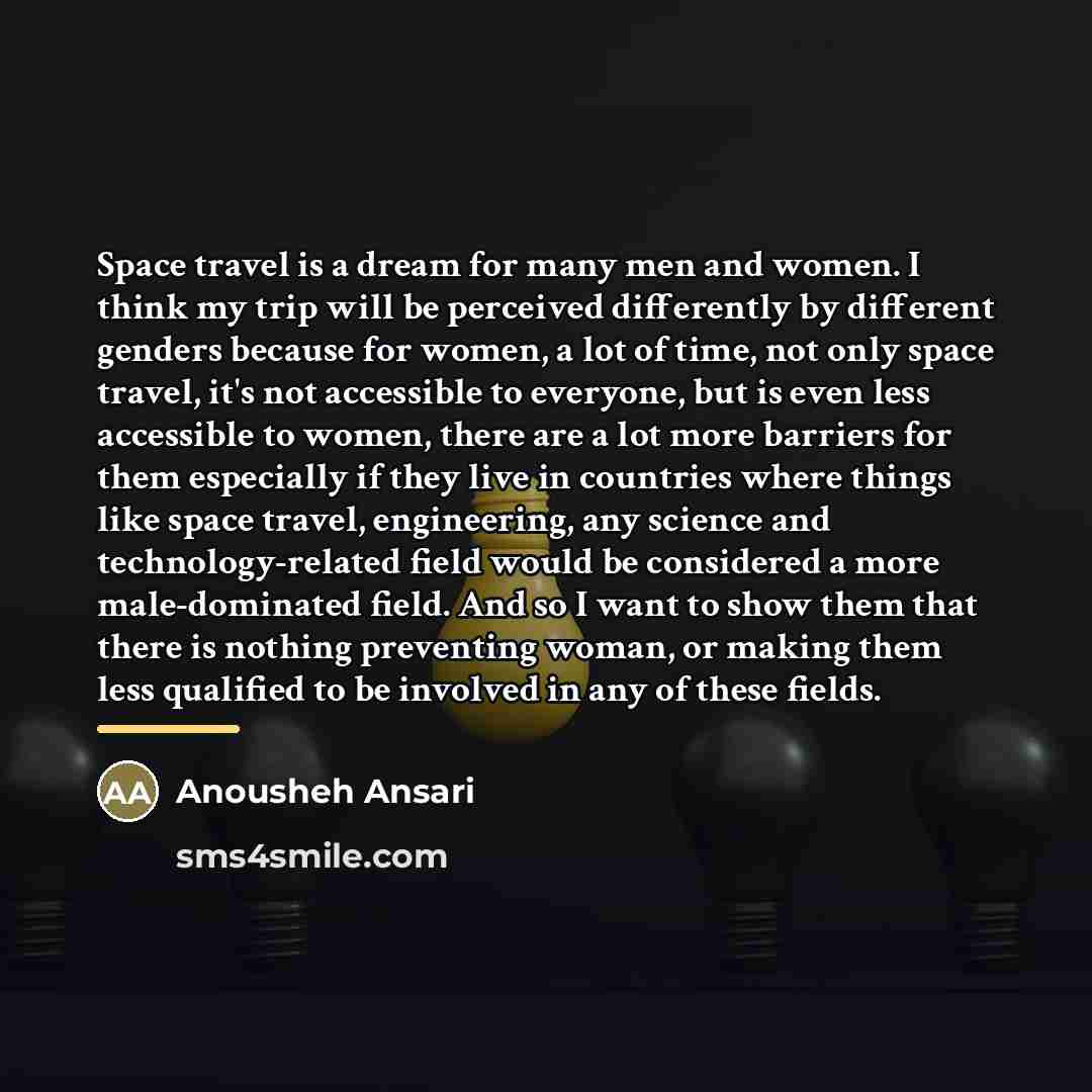 “Space travel is a dream for many men and women.…” quote by Anousheh Ansari