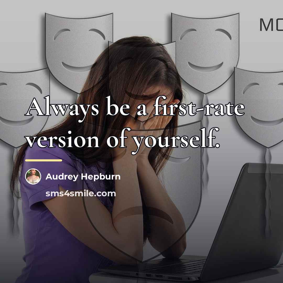“Always be a first-rate version of yourself.…” quote by Audrey Hepburn