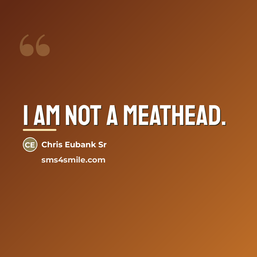 “I am not a meathead.…” quote by Chris Eubank Sr