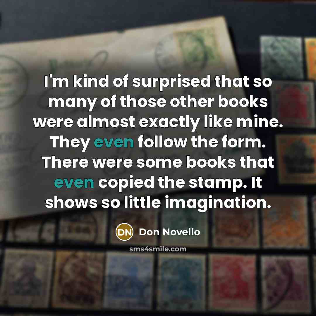 “I'm kind of surprised that so many of those other…” quote by Don Novello