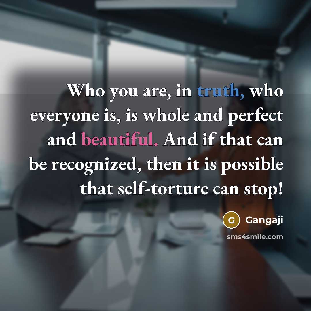 “Who you are, in truth, who everyone is, is whole…” quote by Gangaji