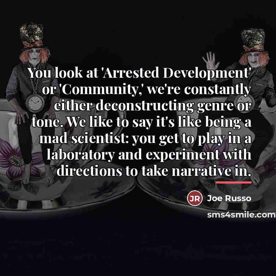 “You look at 'Arrested Development' or 'Community,' we're constantly either…” quote by Joe Russo
