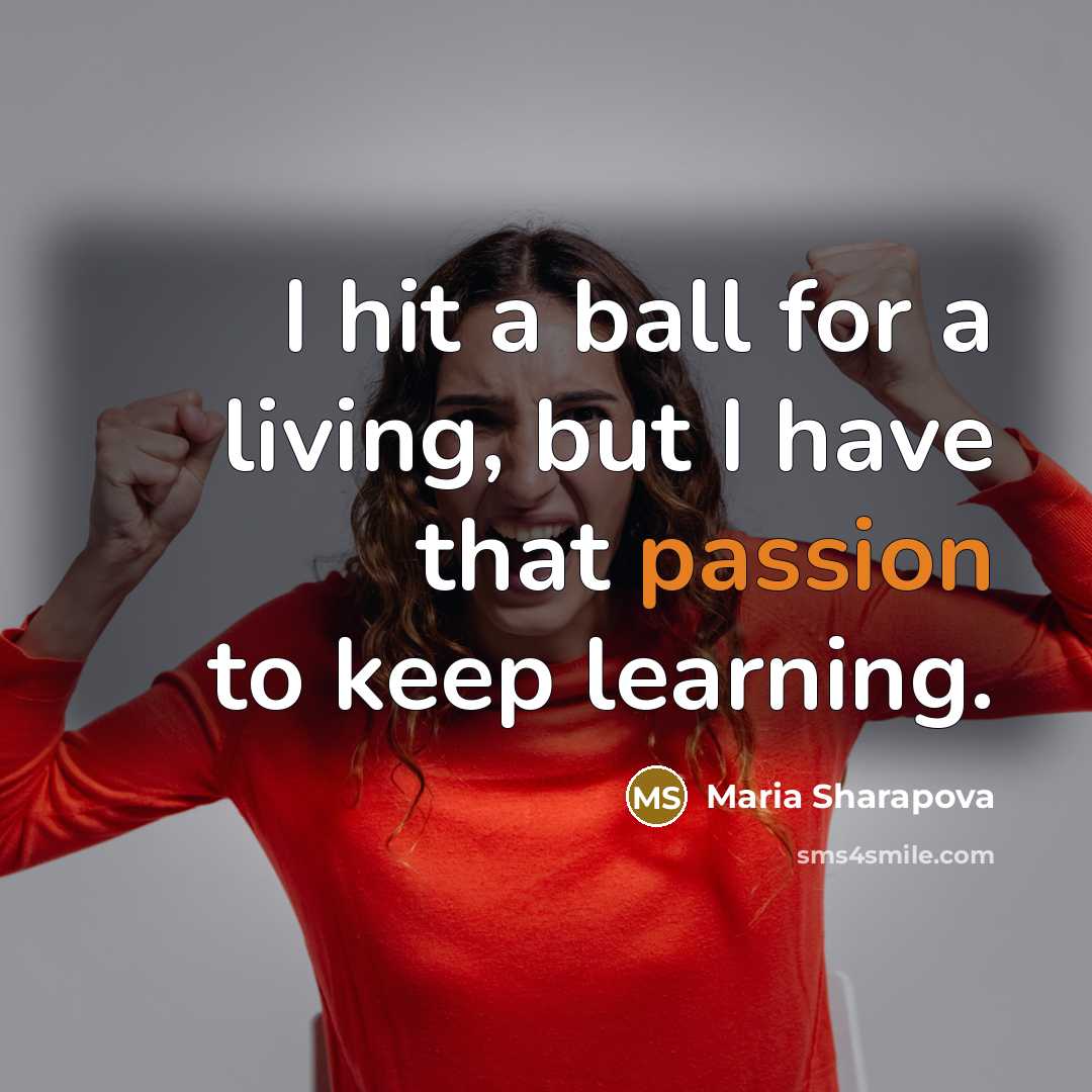 “I hit a ball for a living, but I have…” quote by Maria Sharapova