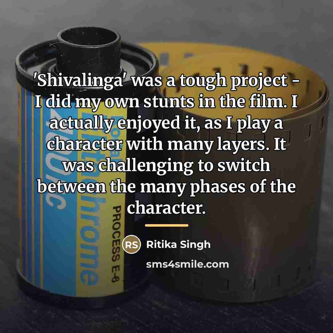 “'Shivalinga' was a tough project - I did my own…” quote by Ritika Singh