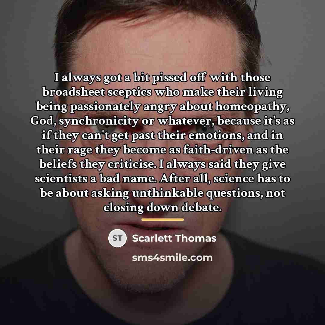 “I always got a bit pissed off with those broadsheet…” quote by Scarlett Thomas