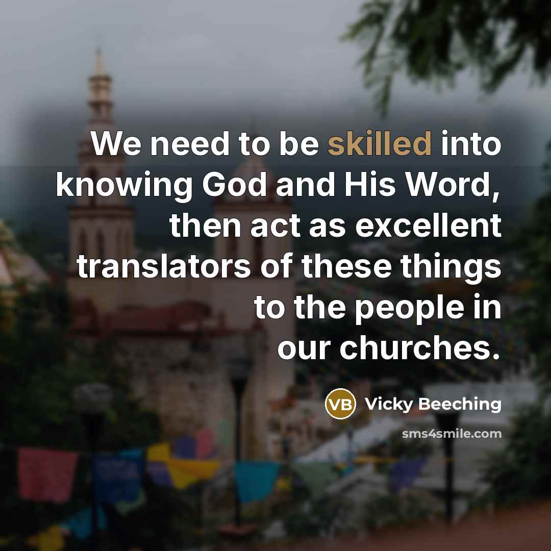 “We need to be skilled into knowing God and His…” quote by Vicky Beeching