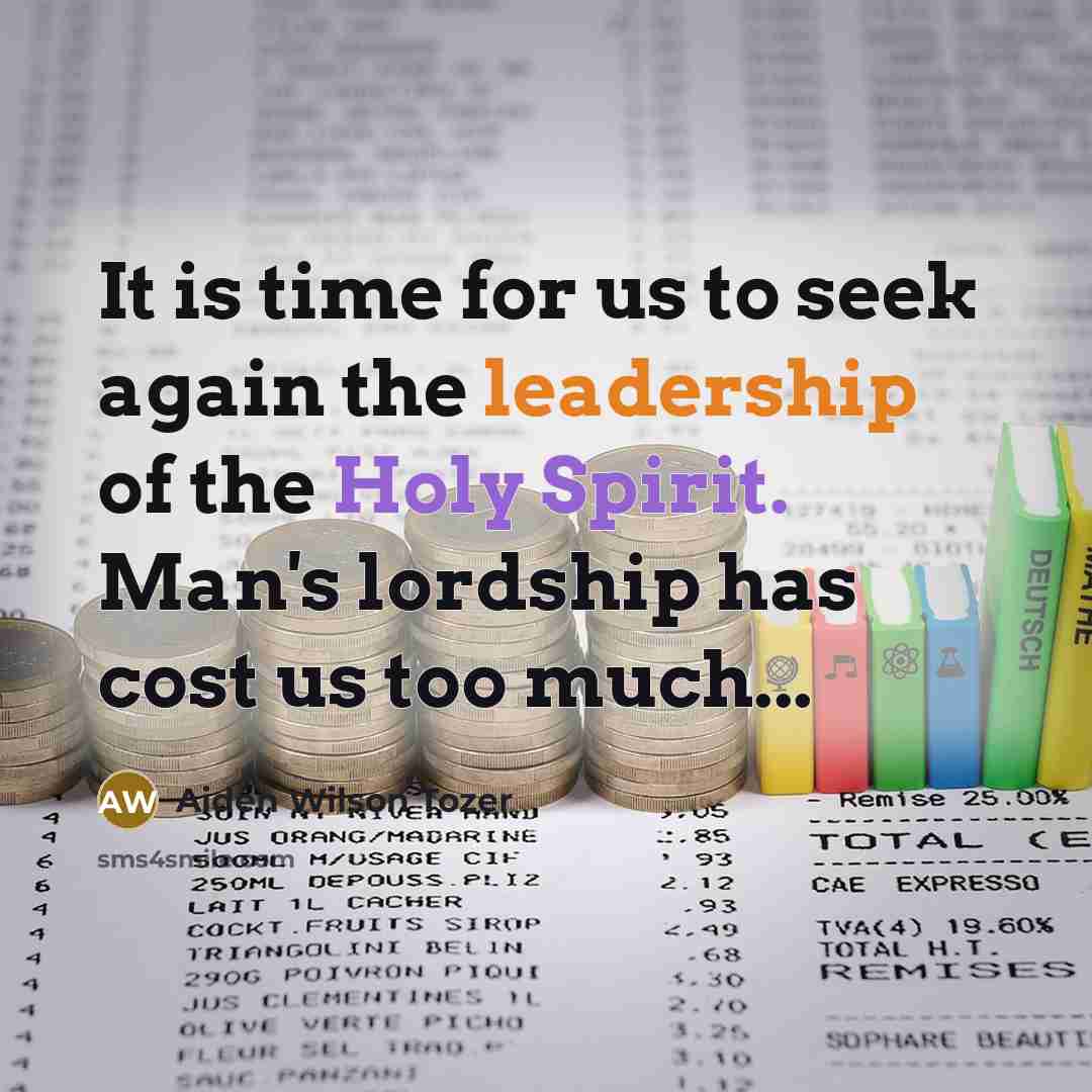 “It is time for us to seek again the leadership…” quote by Aiden Wilson Tozer