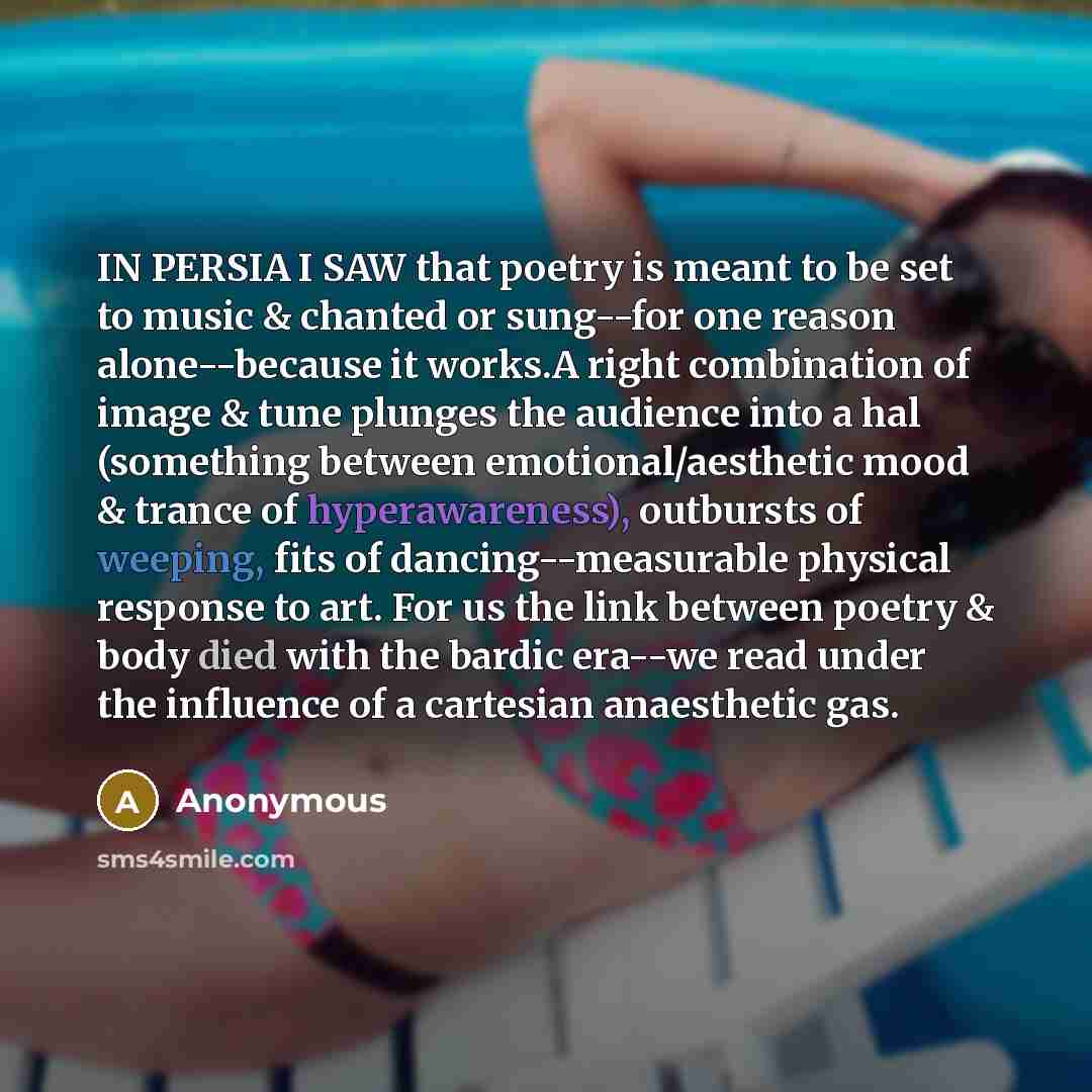 “IN PERSIA I SAW that poetry is meant to be…” quote by Anonymous