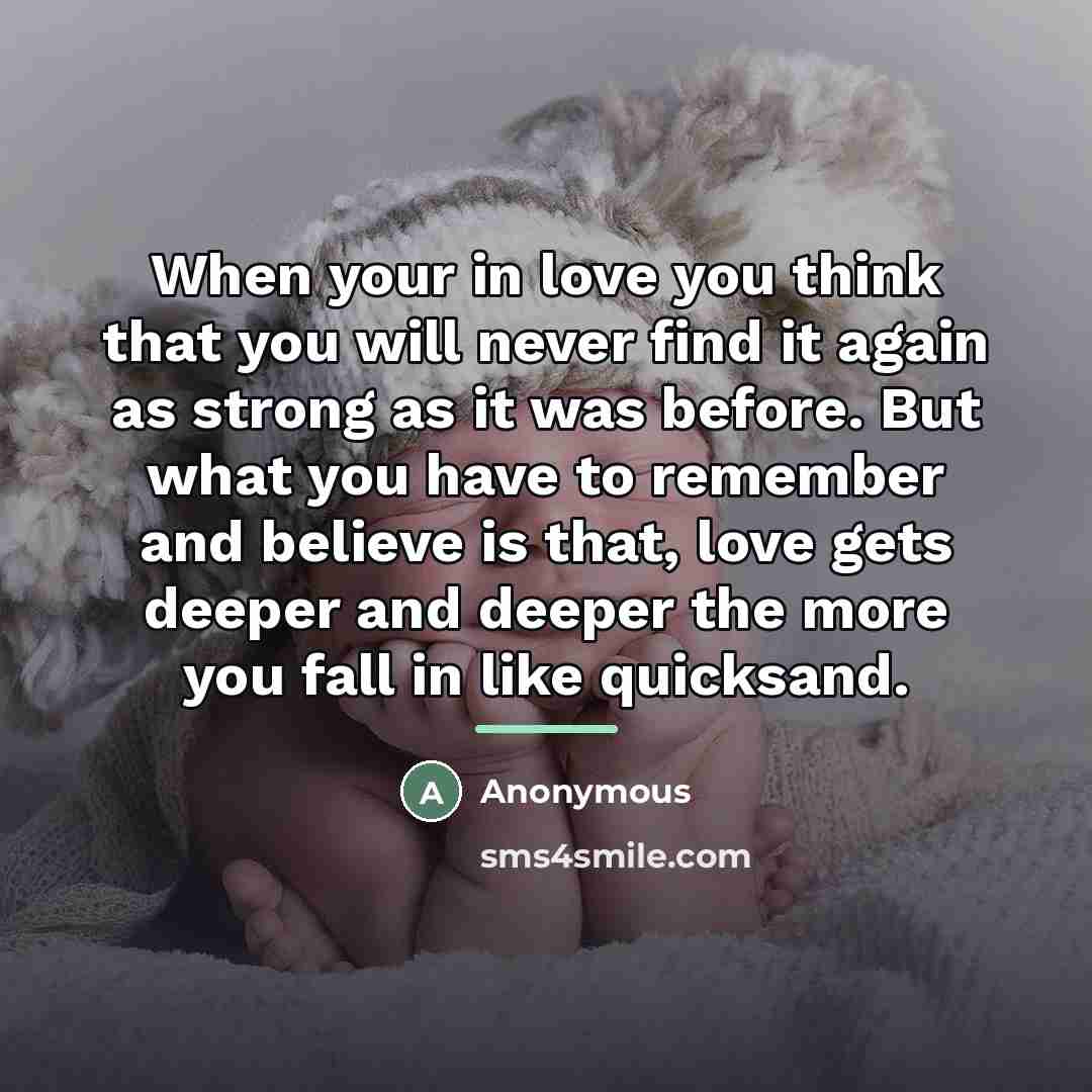 “When your in love you think that you will never…” quote by Anonymous