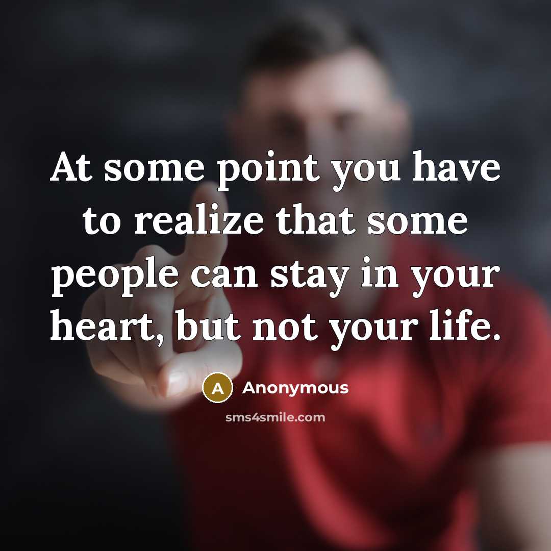 “At some point you have to realize that some people…” quote by Anonymous