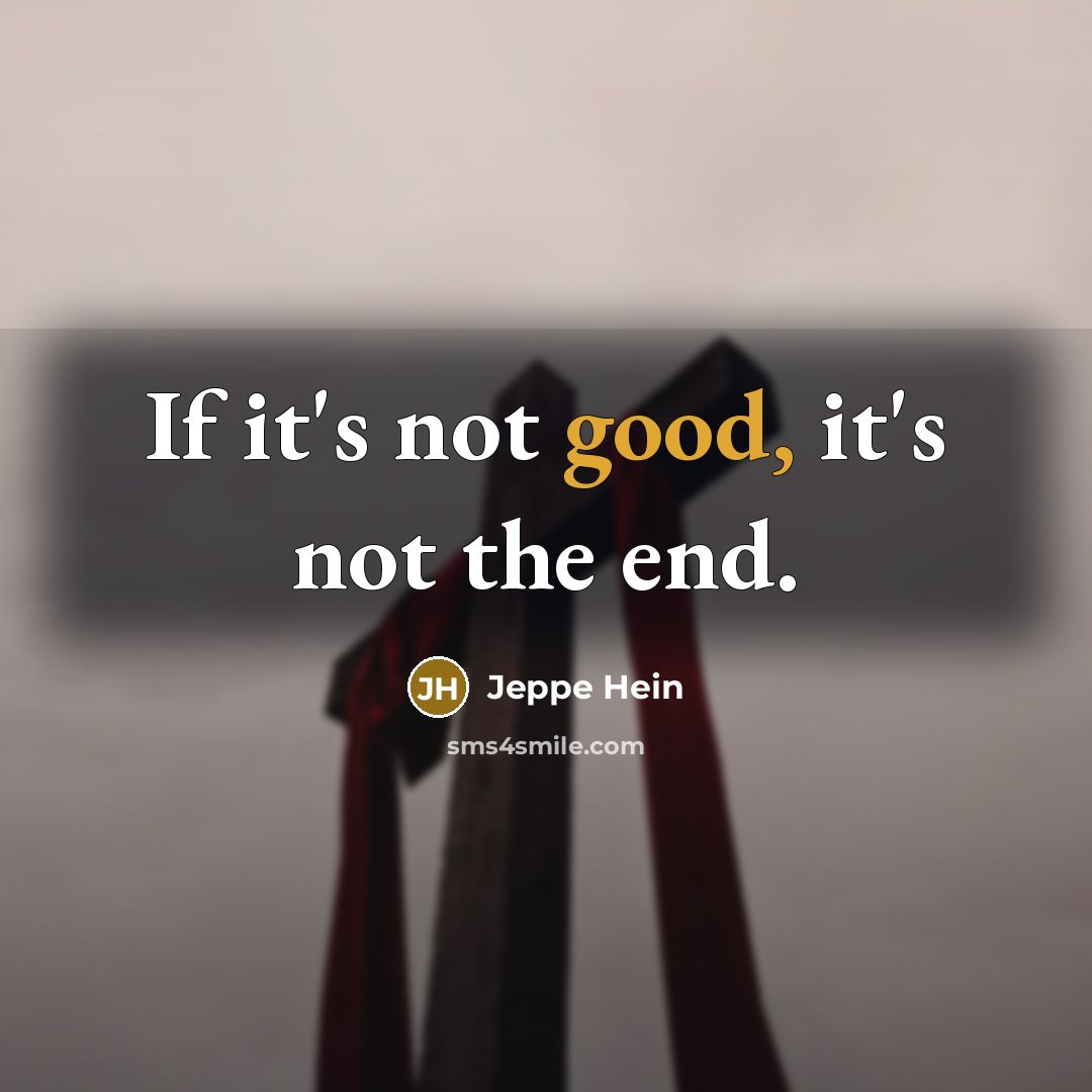 “If it's not good, it's not the end.…” quote by Jeppe Hein