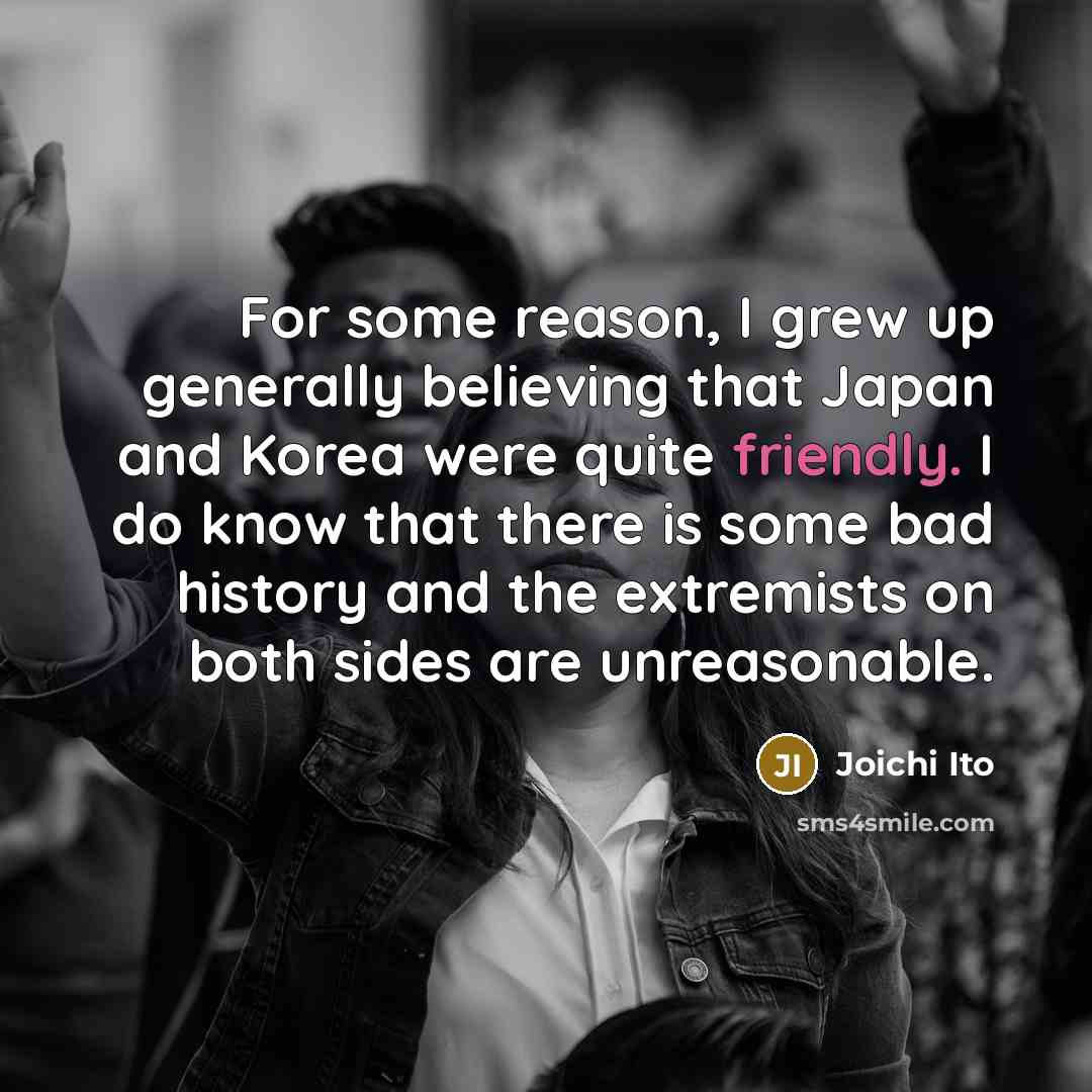 “For some reason, I grew up generally believing that Japan…” quote by Joichi Ito