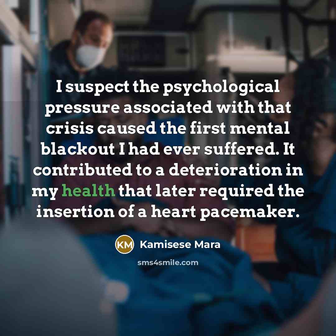 “I suspect the psychological pressure associated with that crisis caused…” quote by Kamisese Mara