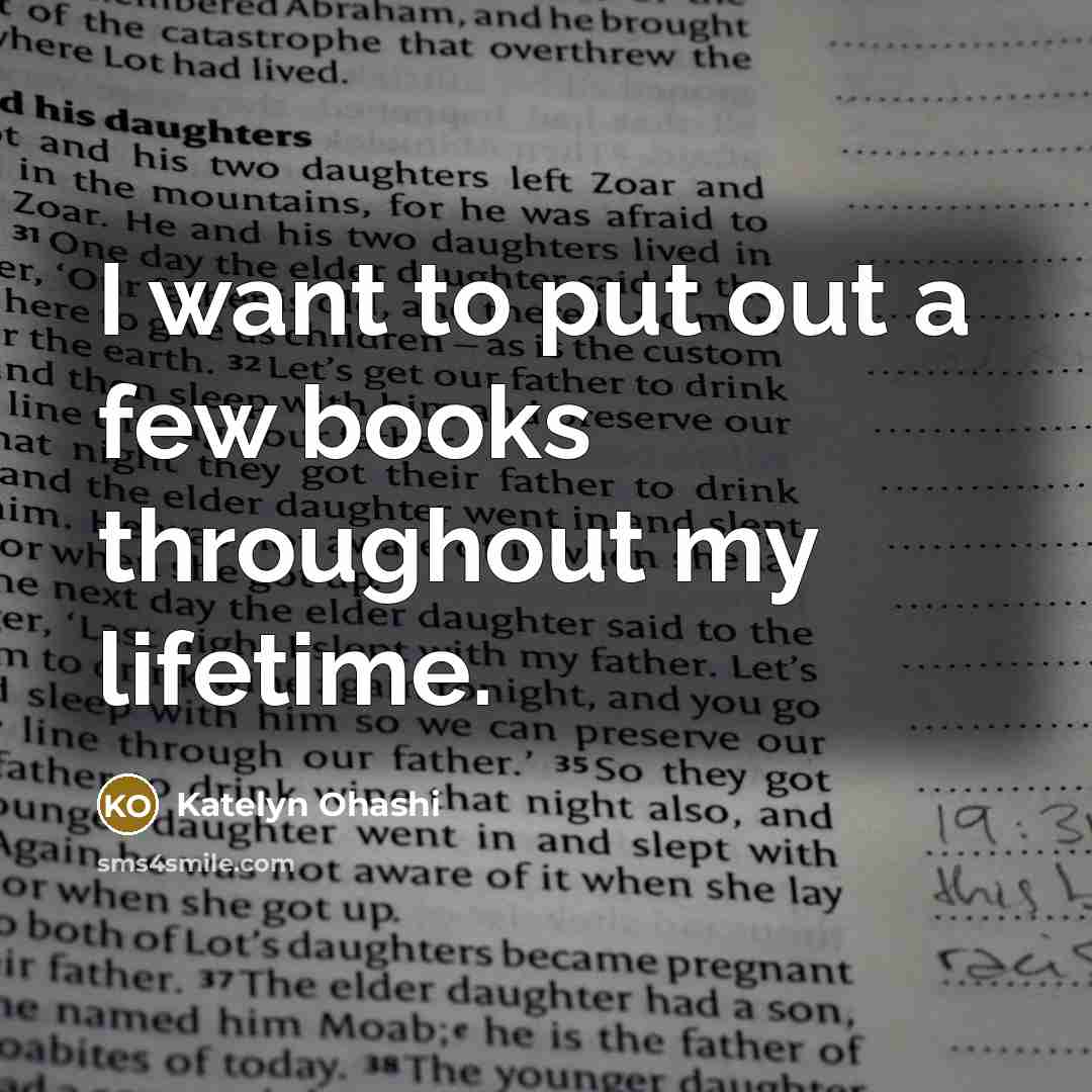 “I want to put out a few books throughout my…” quote by Katelyn Ohashi