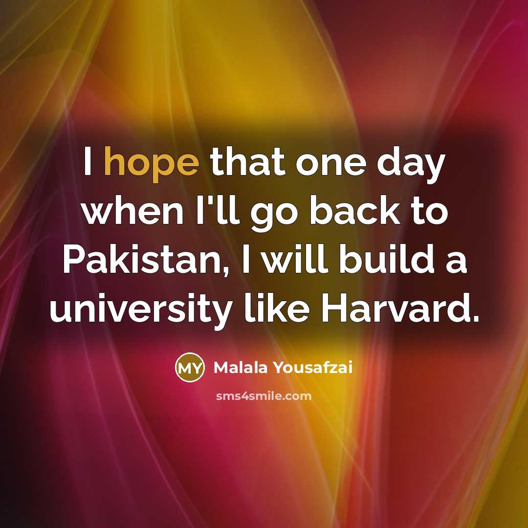 “I hope that one day when I'll go back to…” quote by Malala Yousafzai