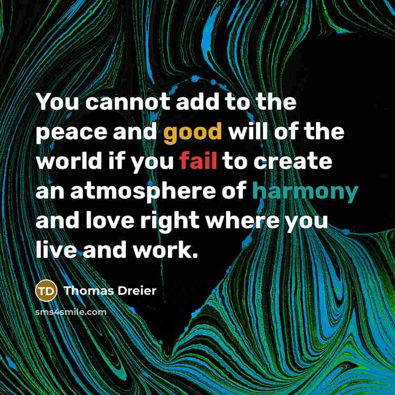 “You cannot add to the peace and good will of…” quote by Thomas Dreier
