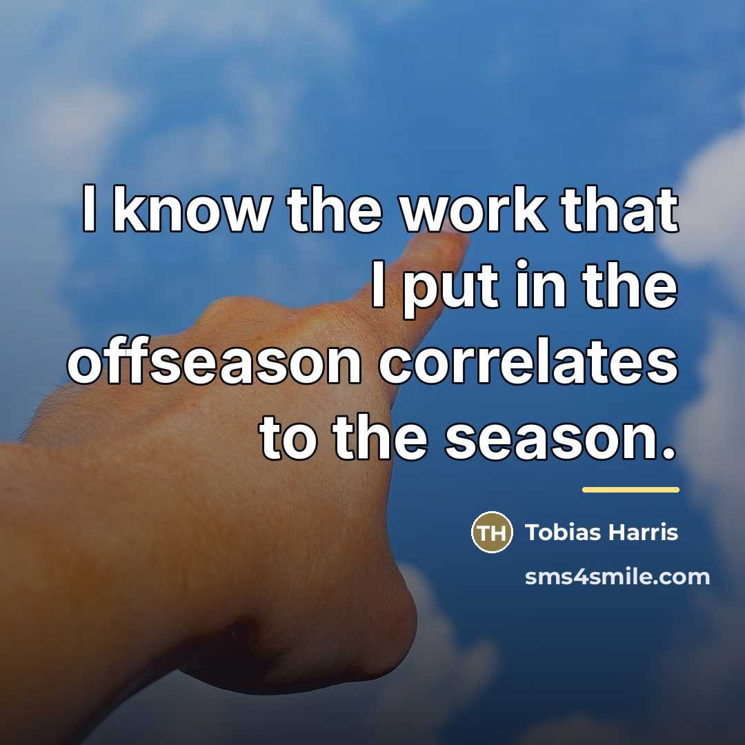 “I know the work that I put in the offseason…” quote by Tobias Harris
